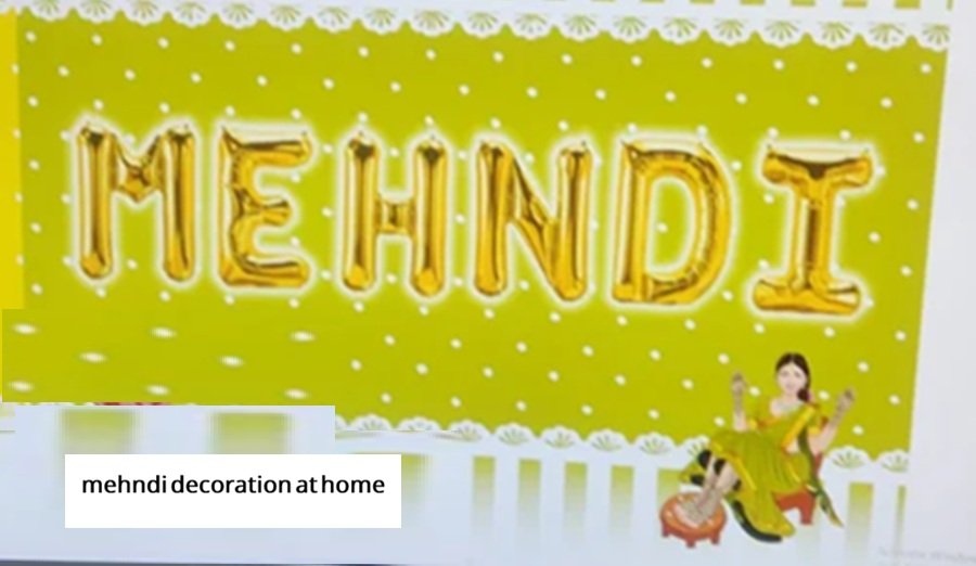 mehndi decoration at home