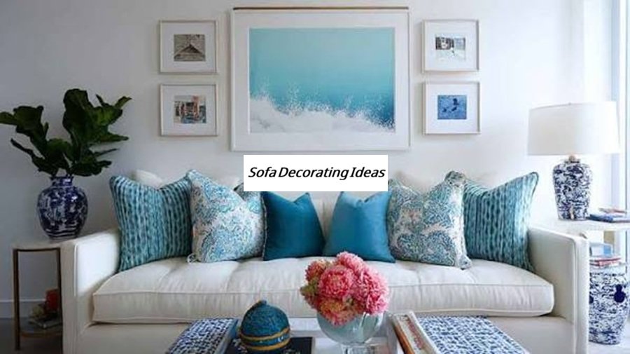 Sofa Decorating Ideas